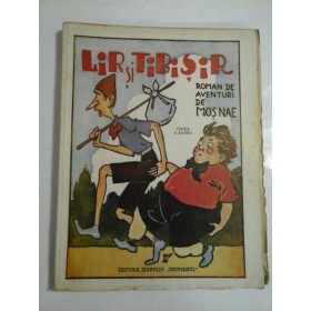 LIR  SI  TIBISIR  Roman de aventuri pentru tineret  (1942)  -  MOS  NAE  (N. Batzaria) 